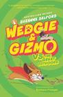 Wedgie & Gizmo vs. the Great Outdoors By Suzanne Selfors, Barbara Fisinger (Illustrator) Cover Image