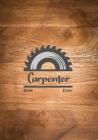 Best Carpenter Ever: Woodworking Notebook College Ruled Line Paper 7x10 110 Pages Cover Image
