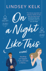 On a Night Like This By Lindsey Kelk Cover Image