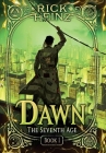 Dawn (Seventh Age #1) By Rick Heinz Cover Image