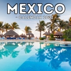 Mexico Calendar 2022: 16-Month Calendar, Cute Gift Idea For Mexico Lovers Men & Women By Witty Potato Press Cover Image