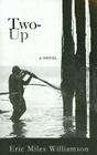 Two-Up: A Novel Cover Image