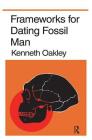Frameworks for Dating Fossil Man Cover Image