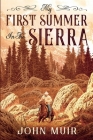 My First Summer in the Sierra (Annotated) By John Muir Cover Image