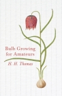 Bulb Growing for Amateurs Cover Image