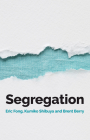 Segregation By Eric Fong, Kumiko Shibuya, Brent Berry Cover Image