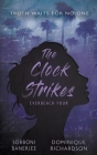 The Clock Strikes: A YA Romantic Suspense Mystery Novel By Sorboni Banerjee, Dominque Richardson Cover Image
