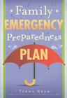 Family Emergency Preparedness Plan By Teena Read Cover Image