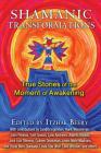 Shamanic Transformations: True Stories of the Moment of Awakening By Itzhak Beery (Editor) Cover Image