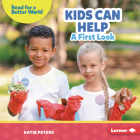 Kids Can Help: A First Look By Katie Peters Cover Image