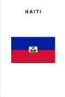Haiti: Country Flag A5 Notebook to write in with 120 pages Cover Image