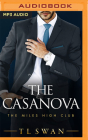 The Casanova By T. L. Swan, Cj Bloom (Read by), Ryan West (Read by) Cover Image