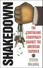 Shakedown: The Continuing Conspiracy Against the American Taxpayer Cover Image