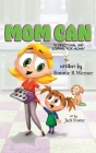 Mom Can: A Devotional and Journal for Moms By Emmie R. Werner, Jack Foster (Illustrator) Cover Image