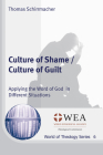 Culture of Shame / Culture of Guilt By Thomas Schirrmacher Cover Image