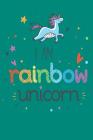 I Am Rainbow Unicorn: Gag Gift for Gay and Lesbian Notebook - Lgbt Gag Gifts - Funny Gay Pride Gag Gifts for Men or Women - 6 X 9 Wide-Ruled Cover Image