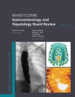 Mayo Clinic Gastroenterology and Hepatology Board Review (Mayo Clinic Scientific Press) By Stephen C. Hauser (Editor in Chief) Cover Image