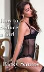 How to Seduce a Girl Cover Image