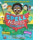 Spell Across America: 40 word-based stories, puzzles, and trivia facts offer a road-trip tour across the United States (Scripps National Spelling Bee) By Kris Hirschmann, James K. Hindle (Illustrator) Cover Image