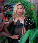 Frank Gaudlitz: A Mazo: The Amazons of the Amazon By Frank Gaudlitz (Photographer), Claudia Schubert (Text by (Art/Photo Books)) Cover Image