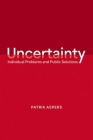Uncertainty: Individual Problems and Public Solutions Cover Image
