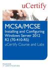Installing and Configuring Windows Server 2012 R2 (70-410-R2) Course and Lab By Ucertify Cover Image