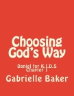 Daniel 1: Choosing God's Way Cover Image