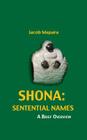 Shona Sentential Names: A Brief Overview By Jacob Mapara Cover Image