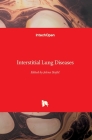 Interstitial Lung Diseases By Jelena Stojsic (Editor) Cover Image