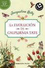 La evolución de Calpurnia Tate/ The Evolution of Calpurnia Tate By Jacqueline Kelly Cover Image