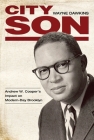 City Son: Andrew W. Cooper's Impact on Modern-Day Brooklyn By Wayne Dawkins Cover Image