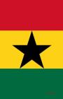 Ghana: Flagge, Notizbuch, Urlaubstagebuch, Reisetagebuch Zum Selberschreiben By Flaggen Welt, Flaggen Sammler Cover Image