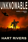 UNKNOWABLE (Murder on the Mekong, Book 2): Vietnam War Psychological Thriller Cover Image