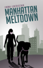 Manhattan Meltdown: A Novella (World Prose #40) By Frank Lentricchia Cover Image
