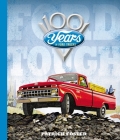 Ford Tough: 100 Years of Ford Trucks By Patrick R. Foster Cover Image