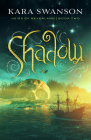 Shadow (Heirs of Neverland #2) By Kara Swanson Cover Image
