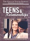 Teens & Relationships (Gallup Youth Survey: Major Issues and Trends (Mason Crest)) Cover Image