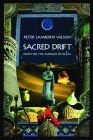 Sacred Drift: Essays on the Margins of Islam By Peter Lamborn Wilson Cover Image