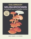Coloready Mushrooms: 20 Modern Paint-by-Number Prints Cover Image