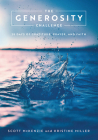 The Generosity Challenge: 28 Days of Gratitude, Prayer, and Faith By Scott McKenzie, Kristine Miller Cover Image