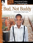 Bud, Not Buddy: An Instructional Guide for Literature (Great Works) By Suzanne Barchers Cover Image