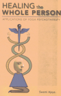 Healing the Whole Person: Applications of Yoga Psychotherapy Cover Image