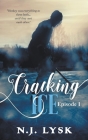 Cracking Ice: episode 1 By N. J. Lysk Cover Image