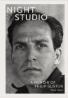 Night Studio: A Memoir of Philip Guston By Musa Mayer Cover Image
