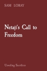Netaji's Call to Freedom: Unveiling Sacrifices Cover Image