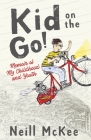 Kid on the Go!: Memoir of My Childhood and Youth Cover Image