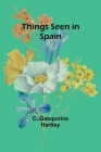 Things seen in Spain Cover Image