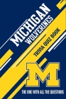 Michigan Wolverines Trivia Quiz Book: The One With All The Questions Cover Image