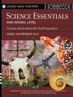 Science Essentials, High School Level: Lessons and Activities for Test Preparation (Jossey-Bass Teacher) Cover Image
