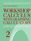 Workshop Calculus with Graphing Calculators: Guided Exploration with Review (Textbooks in Mathematical Sciences) By C. Fratto (Contribution by), Nancy Baxter Hastings, P. Laws (Contribution by) Cover Image
